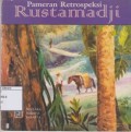 Pameran Retrospeksi Rustamadji 24 Agustus- 5 September 1999