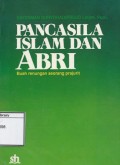 Pancasila, Islam dan ABRI: Buah renungan seorang prajurit