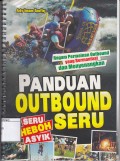 Panduan outbound Seru (Ragam Permainan outbond yang Bermanfaat dan Menyenangkan