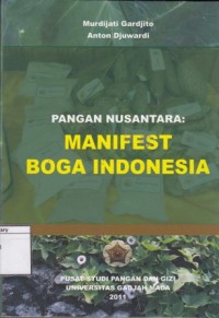 Pangan Nusantara : Manifest Boga Indonesia
