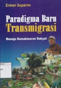 Paradigma Baru Transmigasi: Menuju Kemakmuran Rakyat