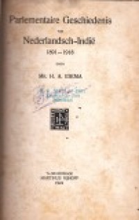 Parlementaire Geschiedenis van Nederlandsch-Indie 1891-1918