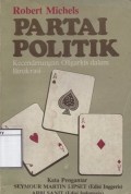 Partai Politik Kecendrungan Oligarki dalam Birokrasi