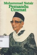 Mohammad Natsir Pemandu Ummat: Pesan dan kesan tasyakkur 80 tahun Mohammad Natsir 17 Juli 1988