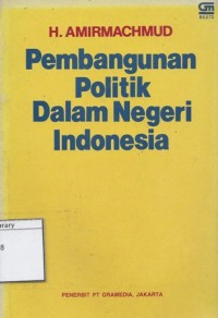 Pembangunan Politik Dalam Negeri Indonesia