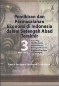 Pemikiran dan Permasalahan Ekonomi di Indonesia dalam Setengah Abad Terakhir 1966-1982: Paruh Pertama Ekonomi Orde Baru