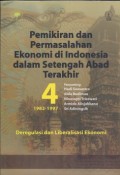 Pemikiran dan Permasalahan Ekonomi di Indonesia dalam Setengah Abad Terakhir 1982-1997: Deregulasi dan Libearlisasi Ekonomi