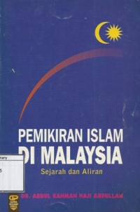 Pemikiran Islam di Malaysia:  Sejarah dan aliran