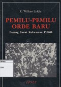 Pemilu-Pemilu Orde Baru: Pasang surut kekuasaan politik