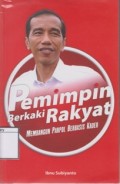 Pemimpin Berkaki Rakyat: Membangun Parpol Berbasis Kader