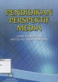 Opini Pendidikan, Antologi Tajuk 2008-2009: Pendidikan perspektif media