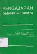 Pengajaran Bahasa dan Sastra : tata bahasa dan berbahasa dalam pengajaran bahasa