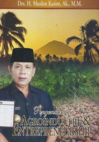 Pengembangan Agroindustri & Enterpreneurship