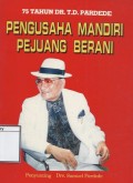 Pengusaha Mandiri Pejuang Berani: 75 tahun DR Pardede