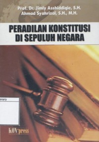 Peradilan Konstitusi di Sepuluh Negara
