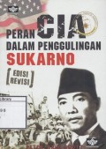 Peran CIA dalam Penggulingan Sukarno