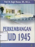 Perkembangan UUD 1945