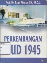 Perkembangan UUD 1945