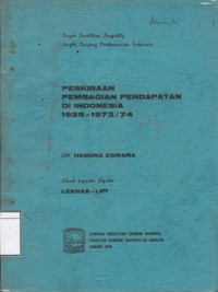 Perkiraan Pembagian Pendapatan di Indonesia 1925-1973/74