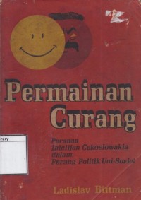 Permainan Curang: Peranan Intelijen Cekoslowakia dalam Perang Politik Uni-Soviet