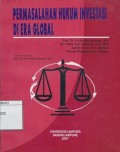 Permasalahan Hukum Investasi di Era Global