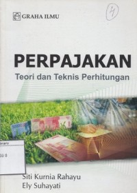 Perpajakan: Teori dan Teknis Perhitungan
