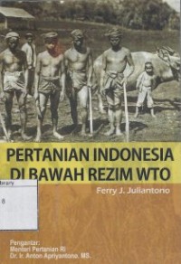 Pertanian Indonesia di bawah rezim WTO