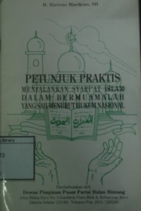 Petunjuk Praktis Menjalankan Syari'at Islam Dalam Bermuamalah yang Sah Menurut Hukum Nasional