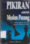Pikiran adalah Medan Perang: Menangkan Perang dalam Pikiran Anda