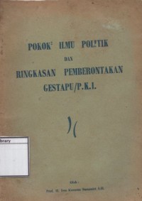 Pokok-Pokok Ilmu Politik dan Ringkasan Pemberontakan Gestapu/PKI
