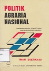Politik Agraria Nasional: Hubungan Manusia dengan Tanah yang Berdasarkan Pancasila