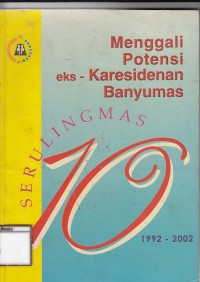 Menggali potensi kerasidenan banyumas: seruling mas 10