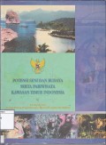 Potensi seni dan budaya serta pariwisata kawasan timur indonesia