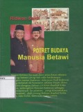 Potret Budaya Manusia Betawi