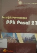 Petunjuk Pemotongan PPH Pasal 21