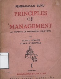 Pembahasan Buku Principles of Management: An Analysis of Managerial Functions by Harold Koontz, Cyrill O' Donnell