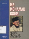 Mr. Mohamad Roem: Profil Pejuang Diplomat