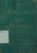 Proklamasi dan Konstitusi Republik Indonesia