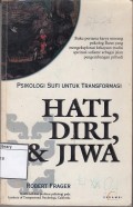 Psikologi Sufi untuk Transformasi : Hati, Diri, dan, Jiwa