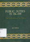 Public Duties in Islam : The Institution of The Hisba