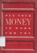 Put Your Money to Work for You
