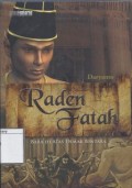 Raden Fatah: Bara Di Atas Demak Bintara
