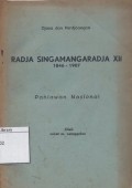 Djasa dan perdjoangan Radja Singamangaradja XII, 1846-1907 : pahlawan nasional