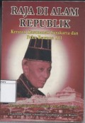 Raja Di Alam Republik: Keraton Kasunanan Surakarta dan Paku Buwono XII