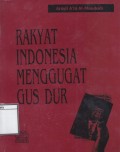 Rakyat Indonesia Menggugat Gus Dur