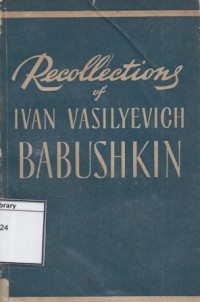Recollections of Ivan Vasilyevich Babushkin (1893-1900)