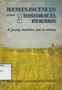 Reminiscences From 3 Historical Periods: a Family Tradition Put in Writing