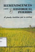 Reminiscences From 3 Historical Periods: a Family Tradition Put in Writing