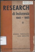 Research di Indonesia 1945-1965: Bidang Teknologi dan Industri