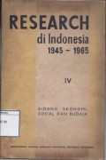 Research di Indonesia 1945-1965: Bidang Ekonomi Sosial dan Budaya